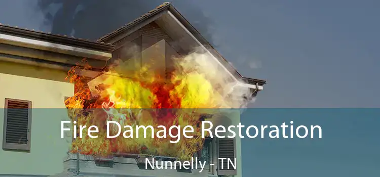 Fire Damage Restoration Nunnelly - TN