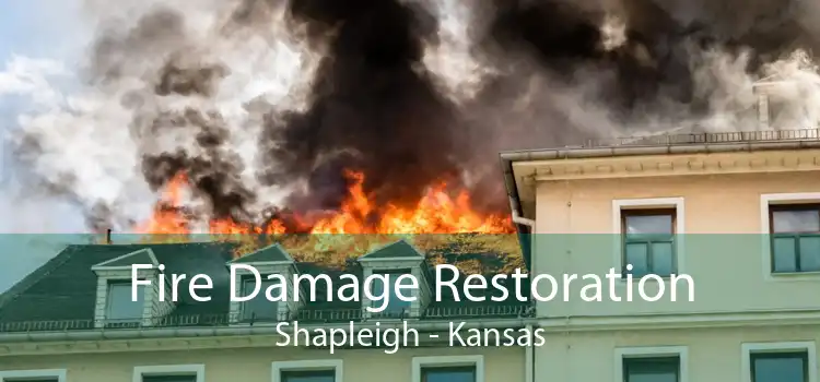 Fire Damage Restoration Shapleigh - Kansas
