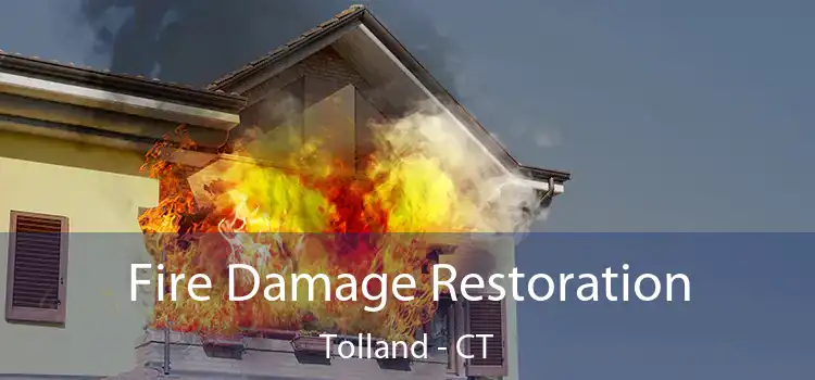 Fire Damage Restoration Tolland - CT