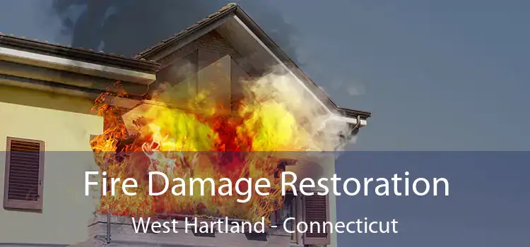 Fire Damage Restoration West Hartland - Connecticut