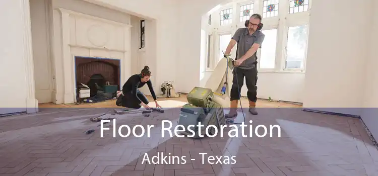 Floor Restoration Adkins - Texas