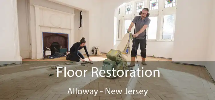 Floor Restoration Alloway - New Jersey