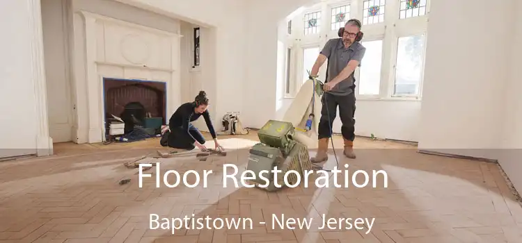 Floor Restoration Baptistown - New Jersey