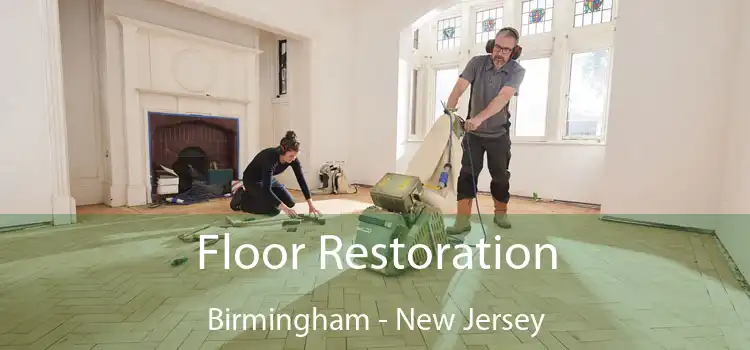 Floor Restoration Birmingham - New Jersey