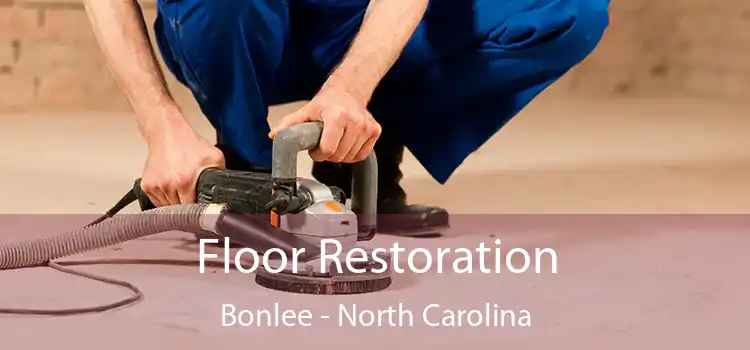 Floor Restoration Bonlee - North Carolina