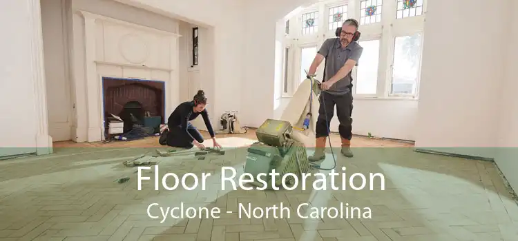 Floor Restoration Cyclone - North Carolina