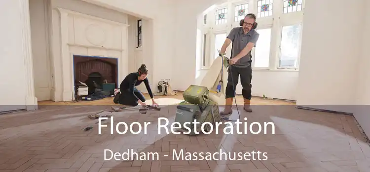 Floor Restoration Dedham - Massachusetts