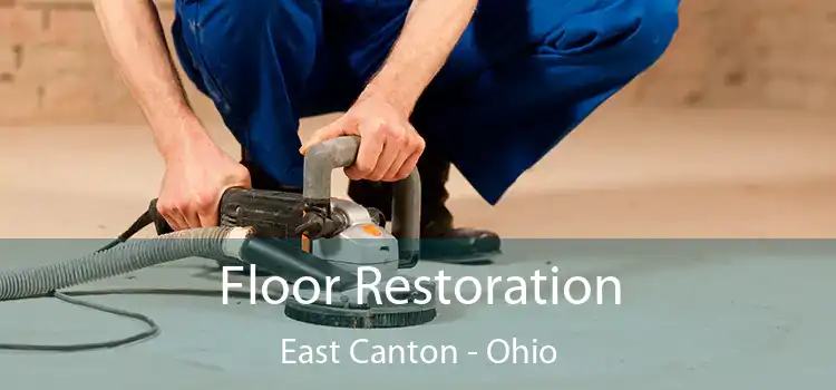 Floor Restoration East Canton - Ohio