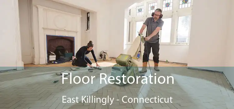 Floor Restoration East Killingly - Connecticut