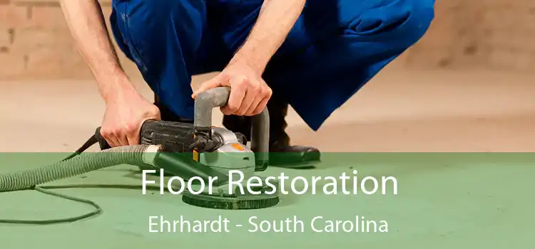 Floor Restoration Ehrhardt - South Carolina