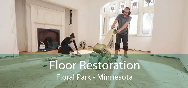 Floor Restoration Floral Park - Minnesota