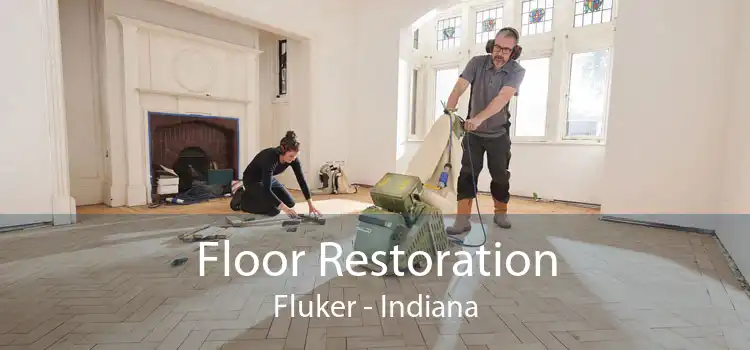 Floor Restoration Fluker - Indiana