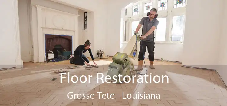 Floor Restoration Grosse Tete - Louisiana