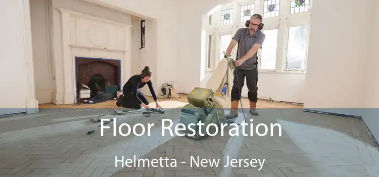 Floor Restoration Helmetta - New Jersey