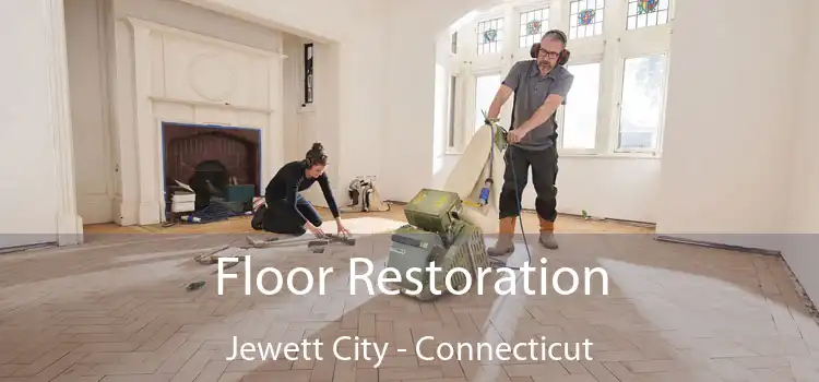 Floor Restoration Jewett City - Connecticut