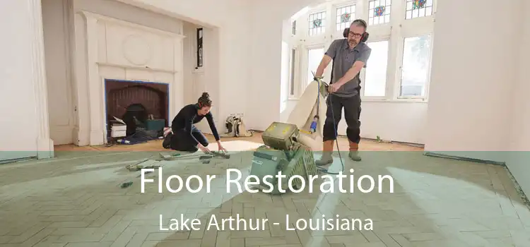 Floor Restoration Lake Arthur - Louisiana