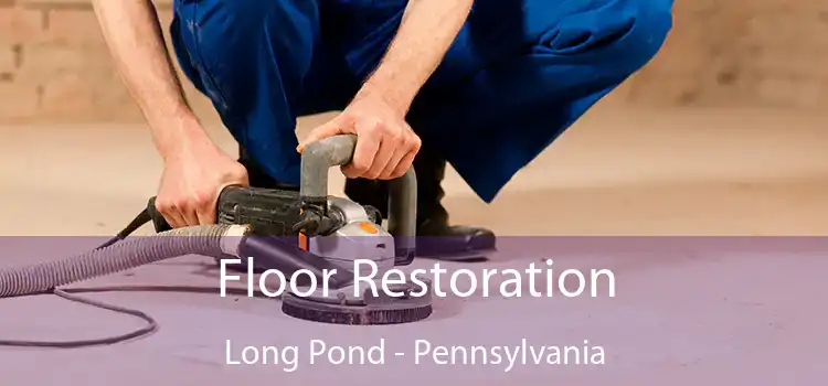 Floor Restoration Long Pond - Pennsylvania