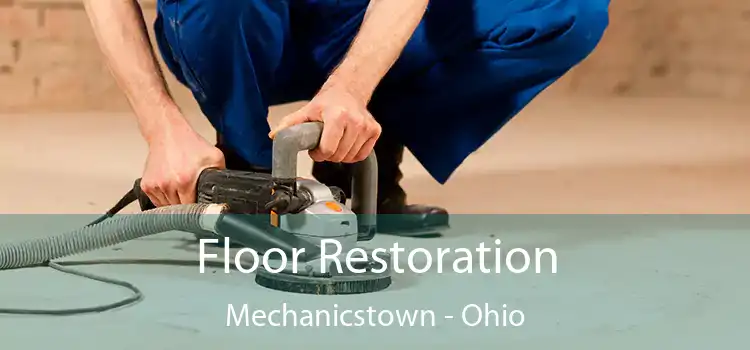 Floor Restoration Mechanicstown - Ohio