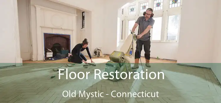 Floor Restoration Old Mystic - Connecticut