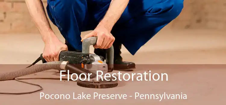 Floor Restoration Pocono Lake Preserve - Pennsylvania