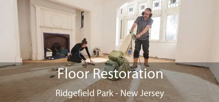 Floor Restoration Ridgefield Park - New Jersey