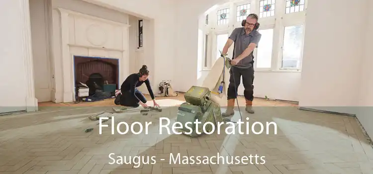 Floor Restoration Saugus - Massachusetts