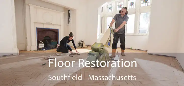 Floor Restoration Southfield - Massachusetts