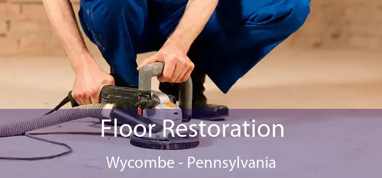 Floor Restoration Wycombe - Pennsylvania