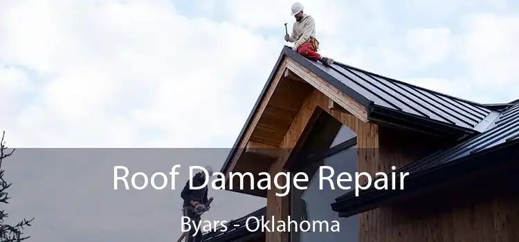 Roof Damage Repair Byars - Oklahoma