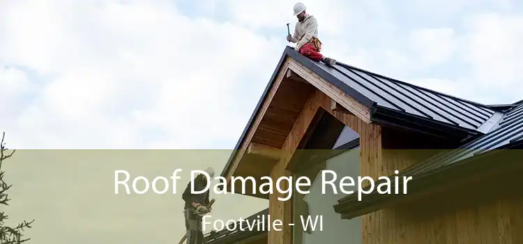 Roof Damage Repair Footville - WI