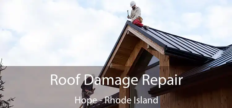 Roof Damage Repair Hope - Rhode Island