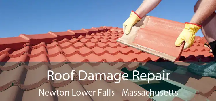 Roof Damage Repair Newton Lower Falls - Massachusetts