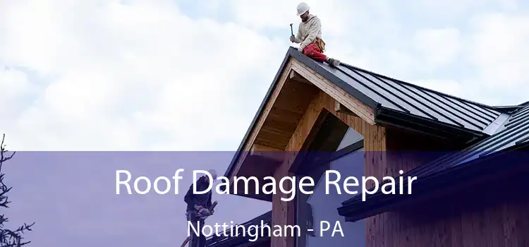 Roof Damage Repair Nottingham - PA