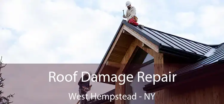 Roof Damage Repair West Hempstead - NY