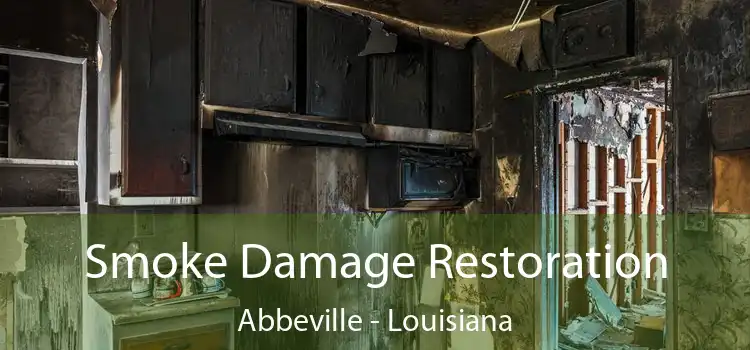 Smoke Damage Restoration Abbeville - Louisiana