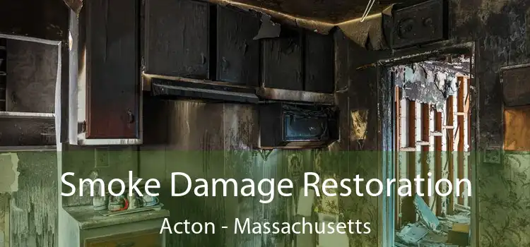 Smoke Damage Restoration Acton - Massachusetts