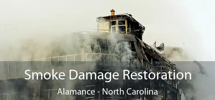 Smoke Damage Restoration Alamance - North Carolina