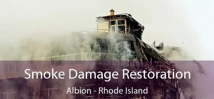 Smoke Damage Restoration Albion - Rhode Island