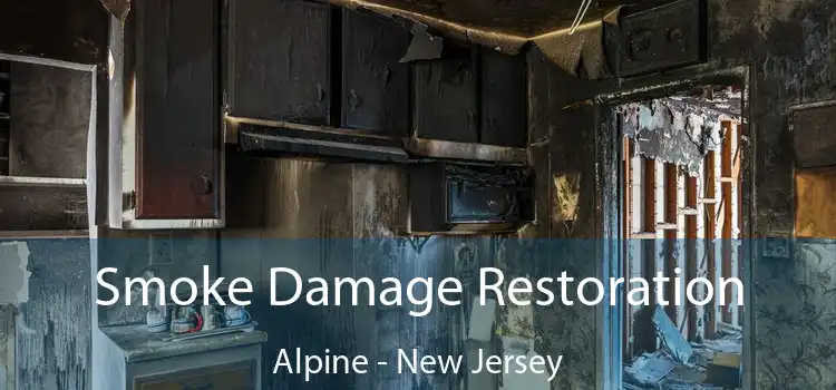 Smoke Damage Restoration Alpine - New Jersey