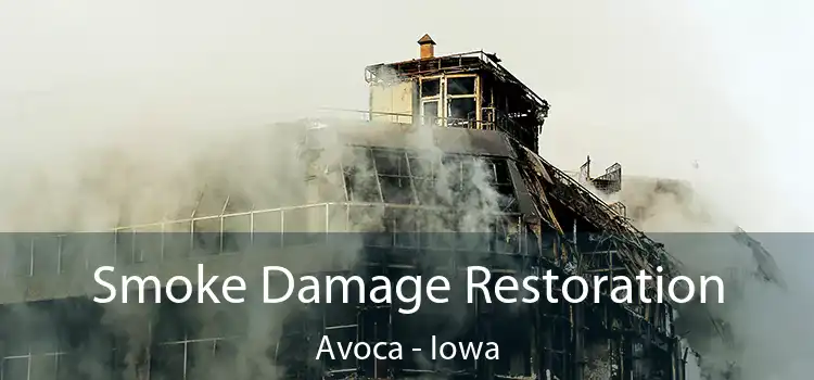 Smoke Damage Restoration Avoca - Iowa