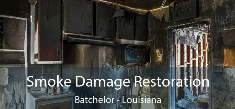 Smoke Damage Restoration Batchelor - Louisiana