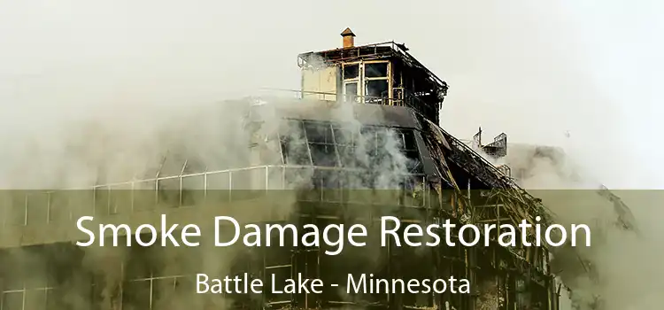 Smoke Damage Restoration Battle Lake - Minnesota