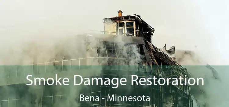 Smoke Damage Restoration Bena - Minnesota