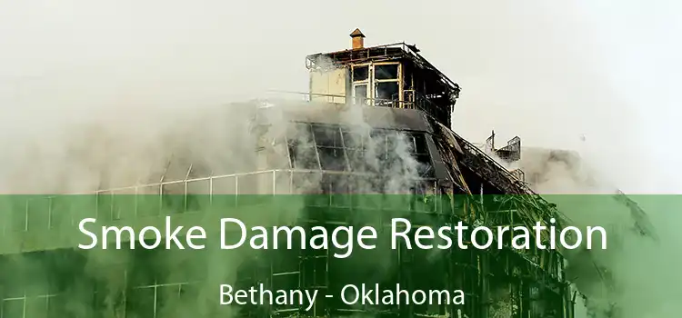 Smoke Damage Restoration Bethany - Oklahoma