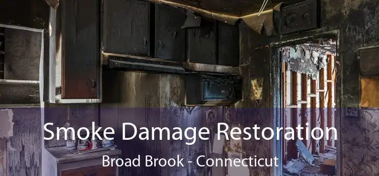 Smoke Damage Restoration Broad Brook - Connecticut