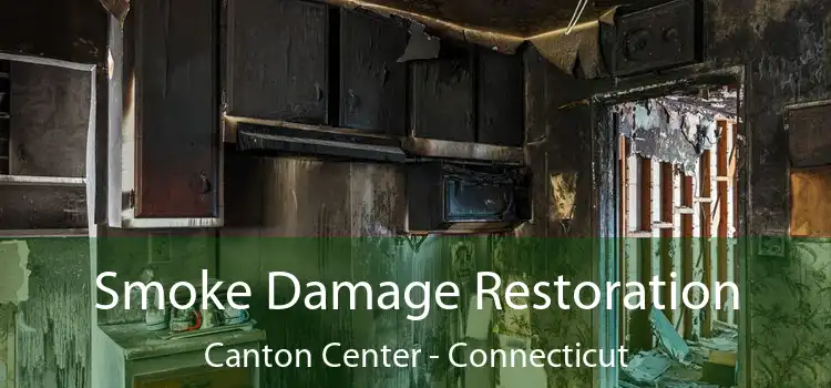 Smoke Damage Restoration Canton Center - Connecticut