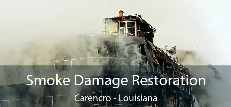 Smoke Damage Restoration Carencro - Louisiana