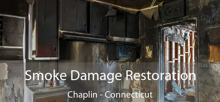 Smoke Damage Restoration Chaplin - Connecticut