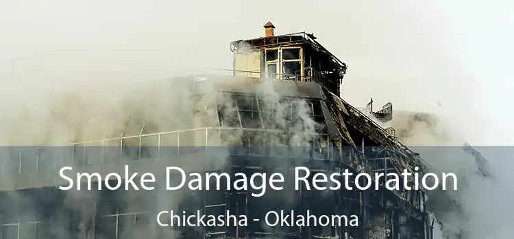 Smoke Damage Restoration Chickasha - Oklahoma