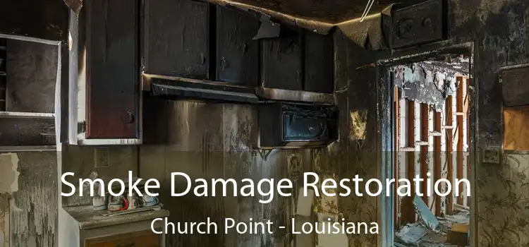 Smoke Damage Restoration Church Point - Louisiana